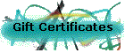 Gift Certificates